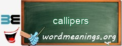 WordMeaning blackboard for callipers